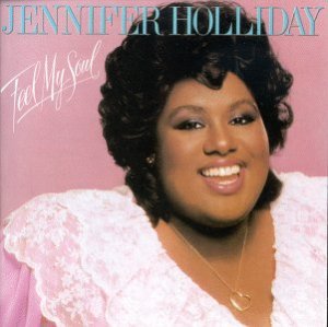 Jennifer Holiday Fell My Soul